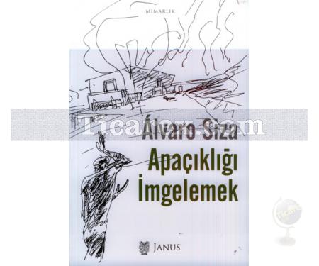 Apaçıklığı İmgelemek | Alvora Siza - Resim 1