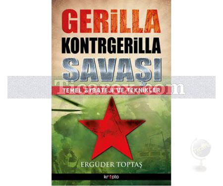 Gerilla Kontrgerilla Savaşı | Ergüder Toptaş - Resim 1