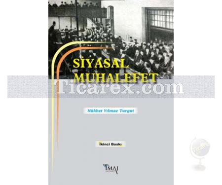 Siyasal Muhalefet | Nükhet Yılmaz Turgut - Resim 1