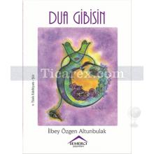 Dua Gibisin | İlbey Özgen Altunbulak