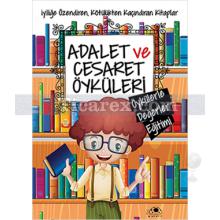 Adalet ve Cesaret Öyküleri | Öykülerle Değerler Eğitimi | Saide Nur Dikmen