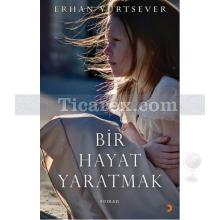 bir_hayat_yaratmak