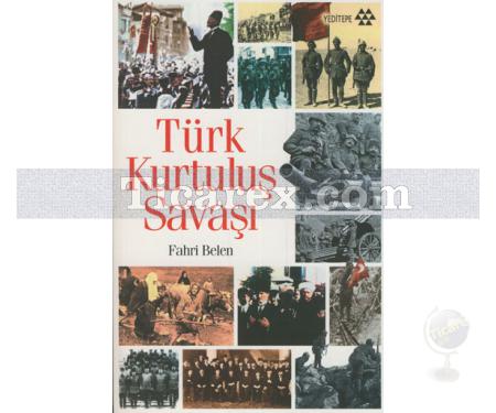 Türk Kurtuluş Savaşı | Fahri Belen - Resim 1