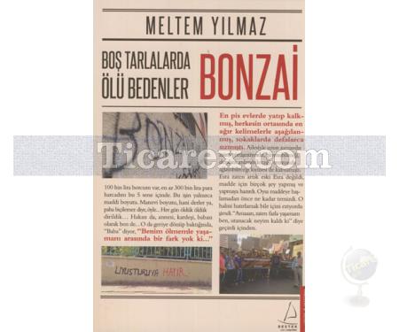 Boş Tarlalarda Ölü Bedenler - Bonzai | Meltem Yılmaz - Resim 1