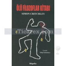 Ölü Filozoflar Kitabı | Simon Critchley