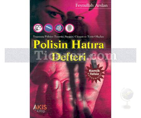 Polisin Hatıra Defteri | Gerçek Polisiye Olaylar / Komik Telsiz Konuşmaları | Feyzullah Arslan - Resim 1