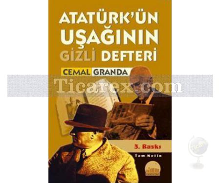 Atatürk'ün Uşağının Gizli Defteri | Cemal Granda - Resim 1