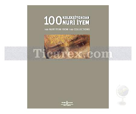 100 Koleksiyonda Nuri İyem | Kolektif - Resim 1