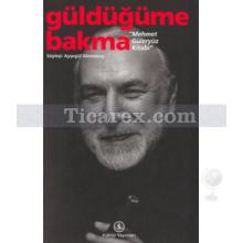 guldugume_bakma_mehmet_guleryuz_kitabi