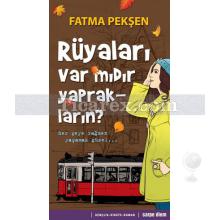 Rüyaları Var mıdır Yaprakların? | Fatma Pekşen