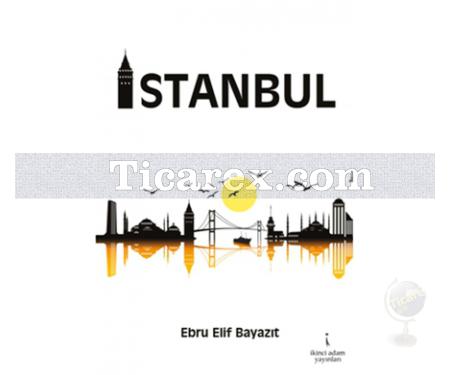 İstanbul | Elif Ebru Beyazıt - Resim 1