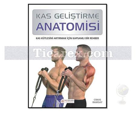 Kas Geliştirme Anatomisi | Craig Ramsay - Resim 1