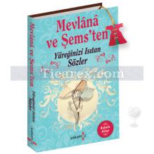 Mevlana ve Şems'ten Yüreğinizi Isıtan Sözler | Ender H. Derince