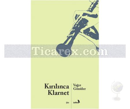 Kırılınca Klarnet | Yağız Gönüler - Resim 1