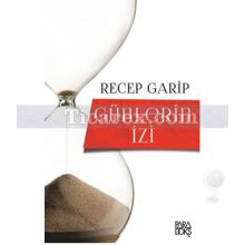 Günlerin İzi | Recep Garip