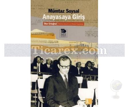 Anayasaya Giriş | Mümtaz Soysal - Resim 1