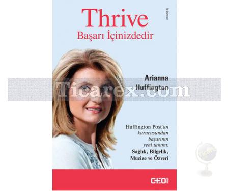 Thrive - Başarı İçinizdedir | Arianna Huffington - Resim 1