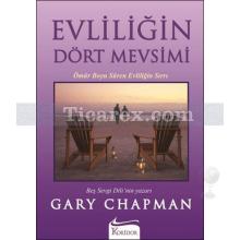 Evliliğin Dört Mevsimi | Gary Chapman