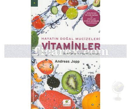 Hayatın Doğal Mucizeleri Vitaminler | Andreas Jopp - Resim 1