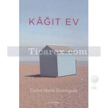 Kağıt Ev | Carlos Maria Dominguez