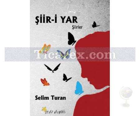 Şiir-i Yar | Selim Turan - Resim 1