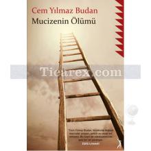 Mucizenin Ölümü | Cem Yılmaz Budan