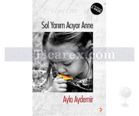 Sol Yanım Acıyor Anne | Ayla Aydemir - Resim 1