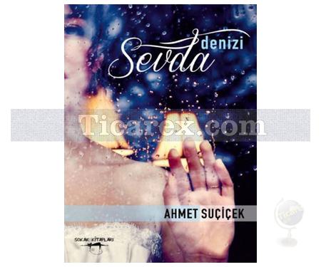 Sevda Denizi | Ahmet Suçiçek - Resim 1