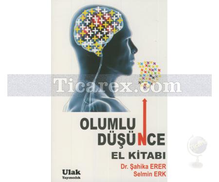 Olumlu Düşünce El Kitabı | Şahika Erer, Selmin Erk - Resim 1