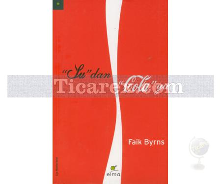 Su'dan Cola'ya | Faik Byrns - Resim 1