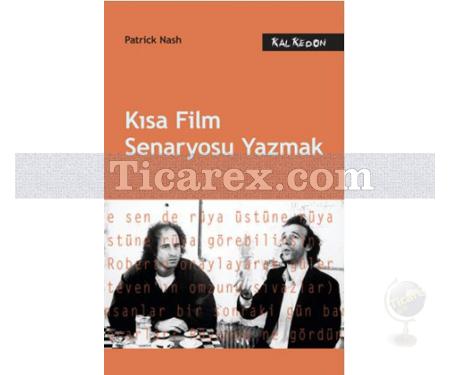 Kısa Film Senaryosu Yazmak | Patrick Nash - Resim 1