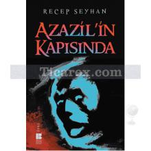 Azazil'in Kapısında | Recep Seyhan