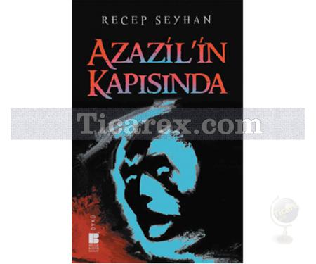 Azazil'in Kapısında | Recep Seyhan - Resim 1