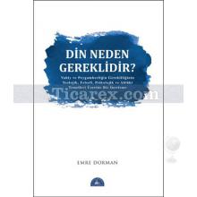 Din Neden Gereklidir? | Emre Dorman