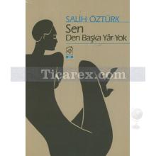 Sen Den Başka Yar Yok | Salih Öztürk