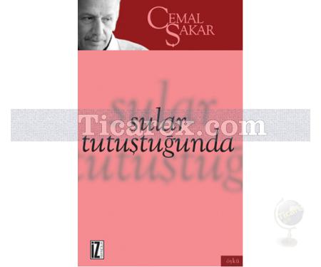 Sular Tutuştuğunda | Cemal Şakar - Resim 1