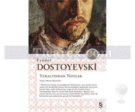 Yeraltından Notlar | Fyodor Mihayloviç Dostoyevski - Resim 1