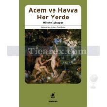 Adem ve Havva Her Yerde | Mineke Schipper