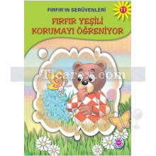 firfir_yesili_korumayi_ogreniyor