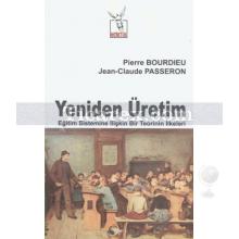 Yeniden Üretim | Pierre Bourdieu, Jean-Claude Passeron