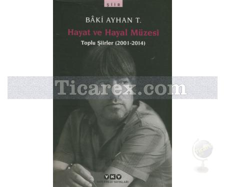 Hayat ve Hayal Müzesi | Baki Ayhan T. - Resim 1