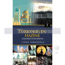 Tükenmeyen Hazine | Cihan Yamakoğlu