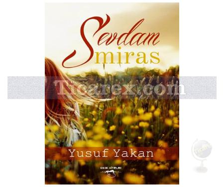 Sevdam Miras | Yusuf Yakan - Resim 1