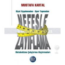 Nefesle Zayıflama | Mustafa Kartal