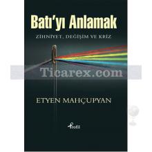 Batı'yı Anlamak | Etyen Mahcupyan