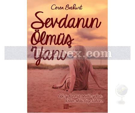 Sevdanın Ölmüş Yanı | Ceren Bozkurt - Resim 1