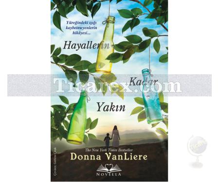 Hayallerin Kadar Yakın | Donna VanLiere - Resim 1