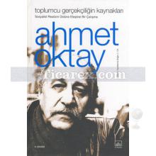 Toplumcu Gerçekçiliğin Kaynakları | Ahmet Oktay