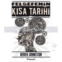 Felsefenin Kısa Tarihi | Derek Johnston