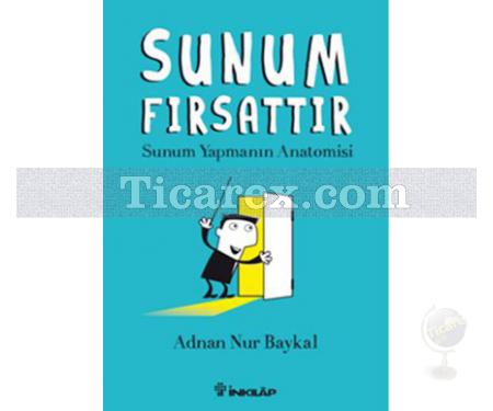 Sunum Fırsattır | Adnan Nur Baykal - Resim 1